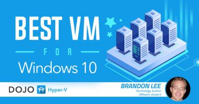 The Best Virtual Machine for Windows 10