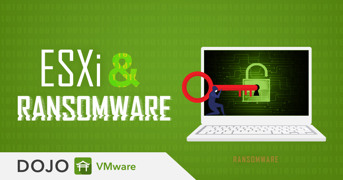 How to Protect VMware ESXi Hosts from Ransomware Attacks How to Protect VMware ESXi Hosts from Ransomware Attacks