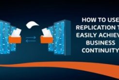 How to use Replication to Easily Achieve Business Continuity