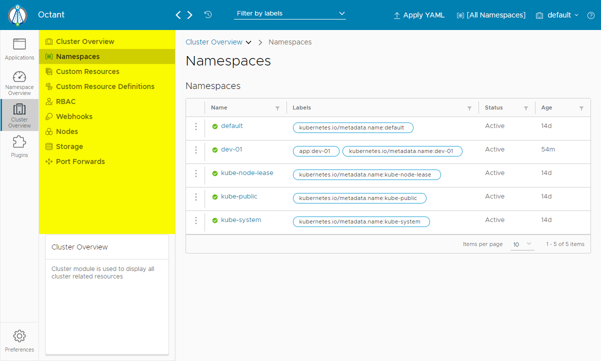 Most resources support labels that help you filter and select them